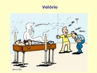Velório
 