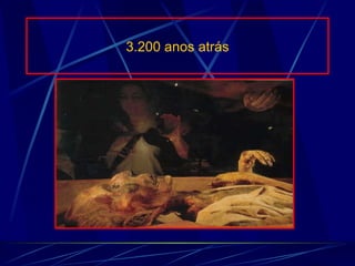 3.200 anos atrás 
