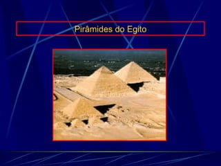 Pirâmides do Egito 