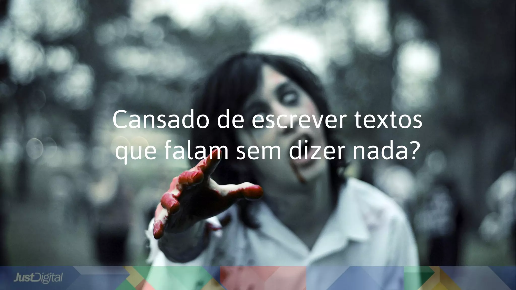 Cansado de escrever textos
que falam sem dizer nada?
 