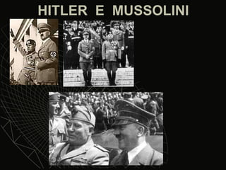 HITLER  E  MUSSOLINI 