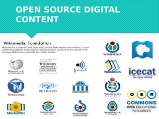 OPEN SOURCE DIGITAL
CONTENT
 