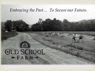 Embracing the Past… To Secure our Future.

                  
 