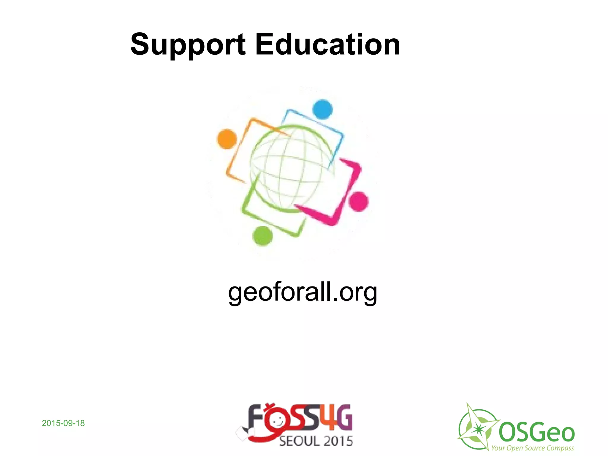 2015-09-18
Support Education
geoforall.org
 