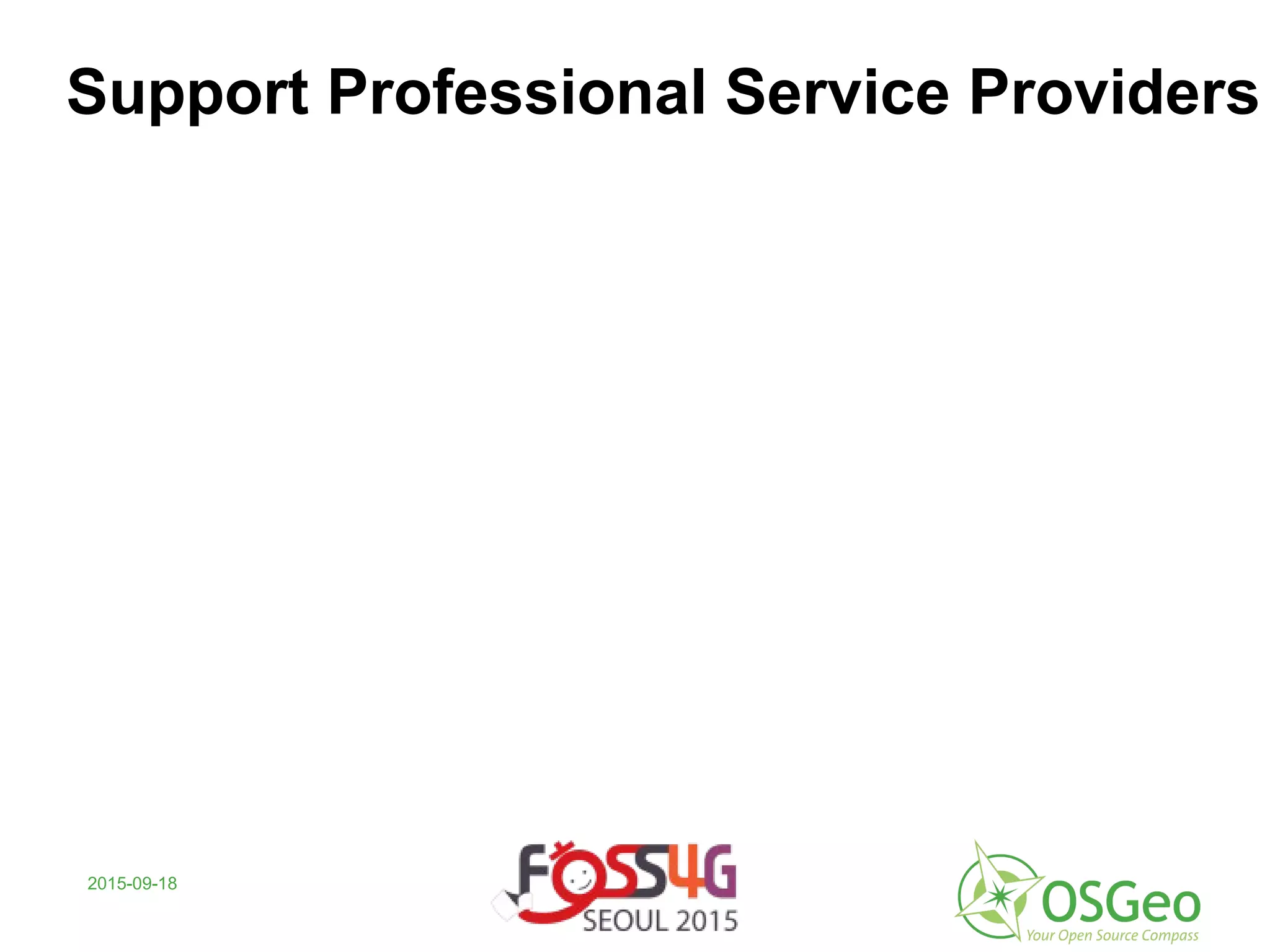 2015-09-18
Support Professional Service Providers
 