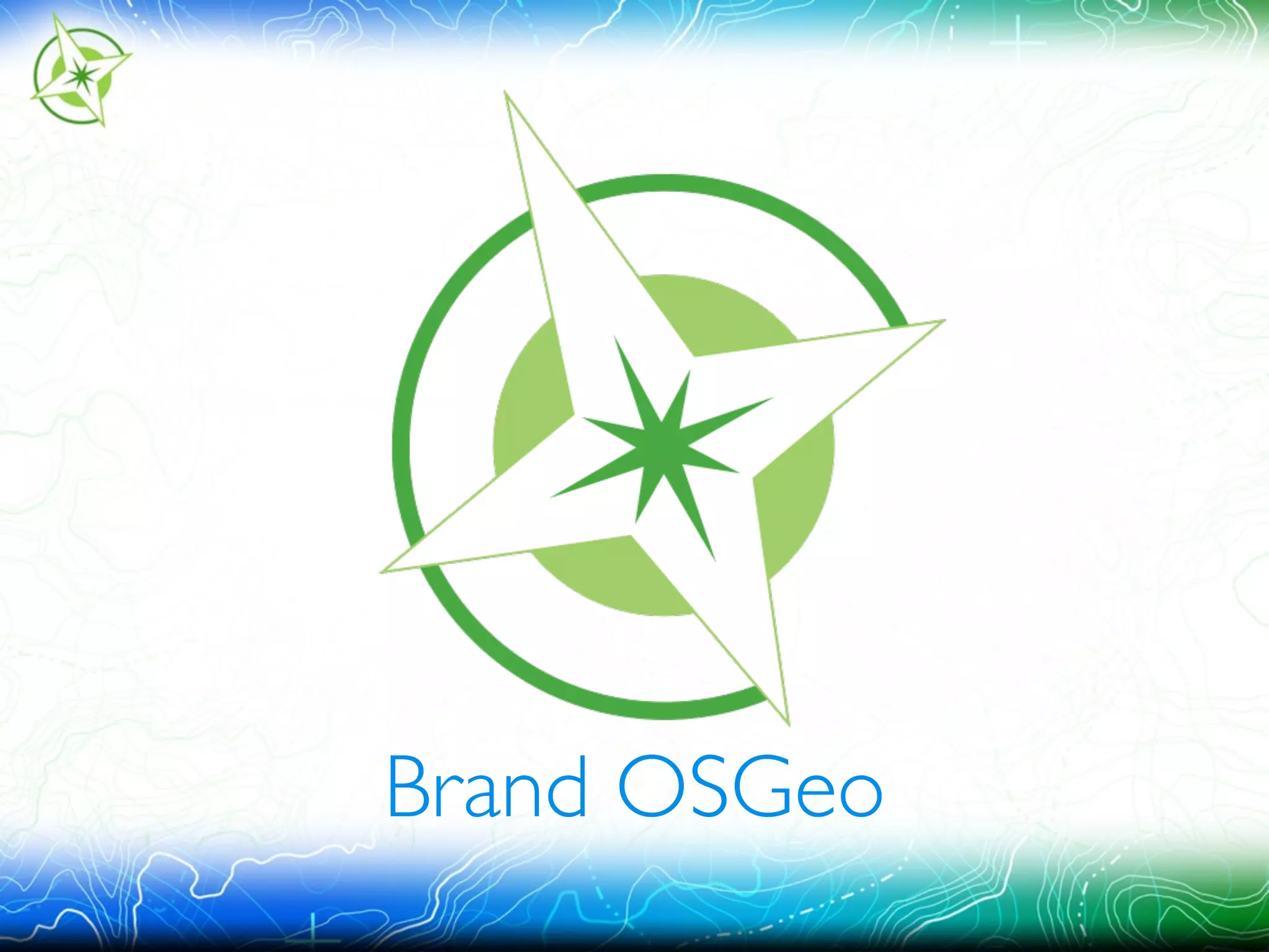 Brand OSGeo 
 