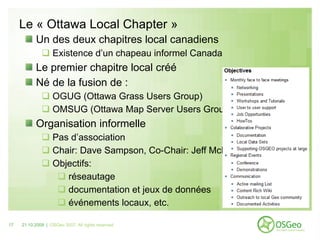 Le « Ottawa Local Chapter »
           Un des deux chapitres local canadiens
               Existence d’un chapeau inform...