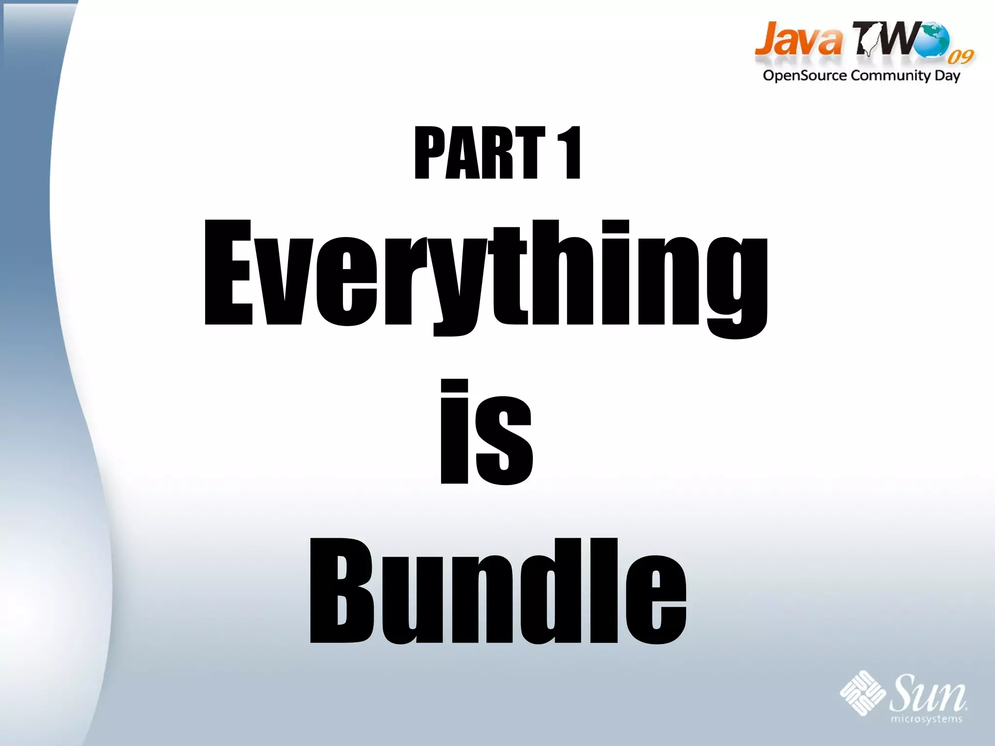 PART 1 Everything  is  Bundle 