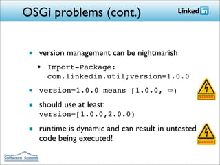 Building LinkedIn's Next Generation  Architecture with OSGi