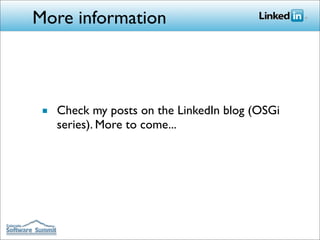 Building LinkedIn's Next Generation  Architecture with OSGi