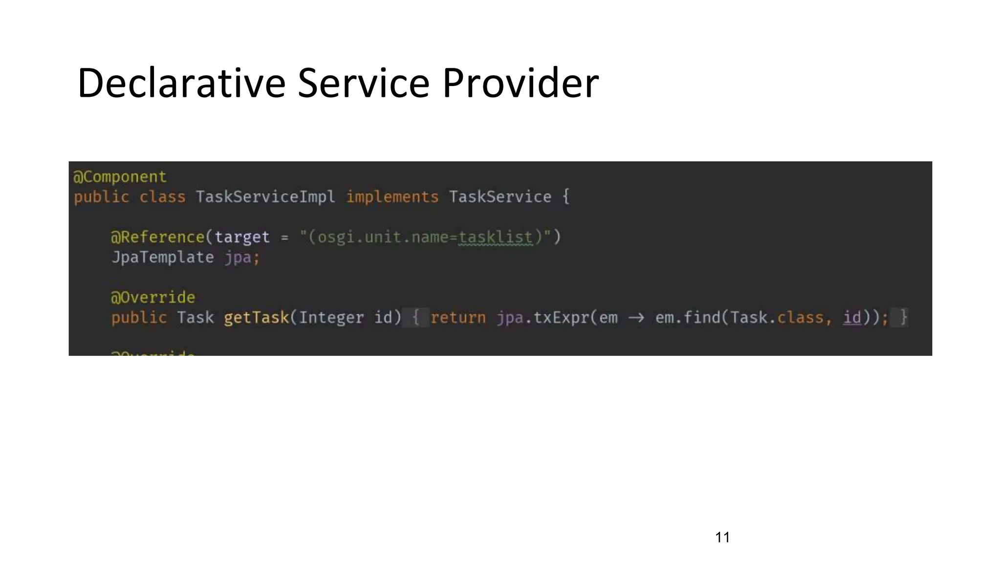 Declarative Service Provider
11
 