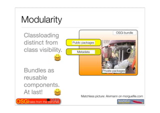 Tales from the OSGi trenches