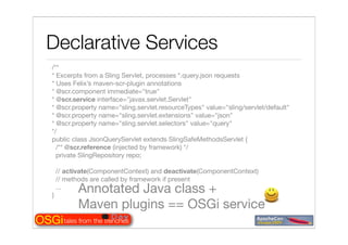 Tales from the OSGi trenches