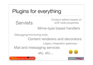 Tales from the OSGi trenches