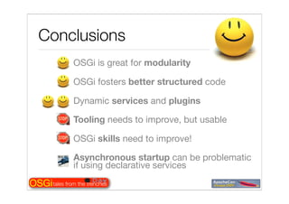 Tales from the OSGi trenches