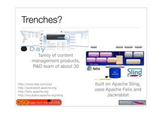 Tales from the OSGi trenches