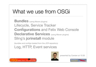 Tales from the OSGi trenches