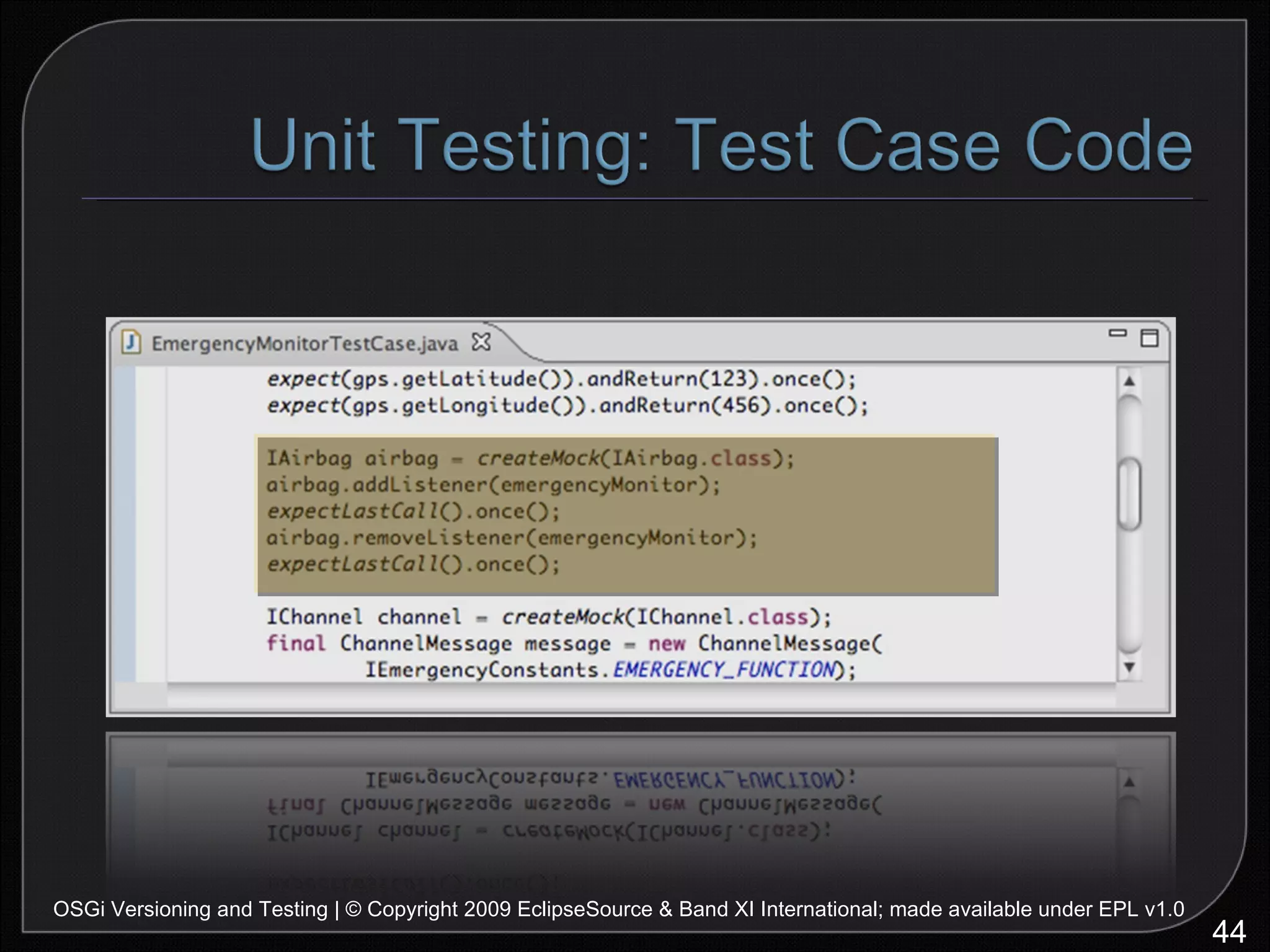 OSGi Versioning and Testing | © Copyright 2009 EclipseSource & Band XI International; made available under EPL v1.0 