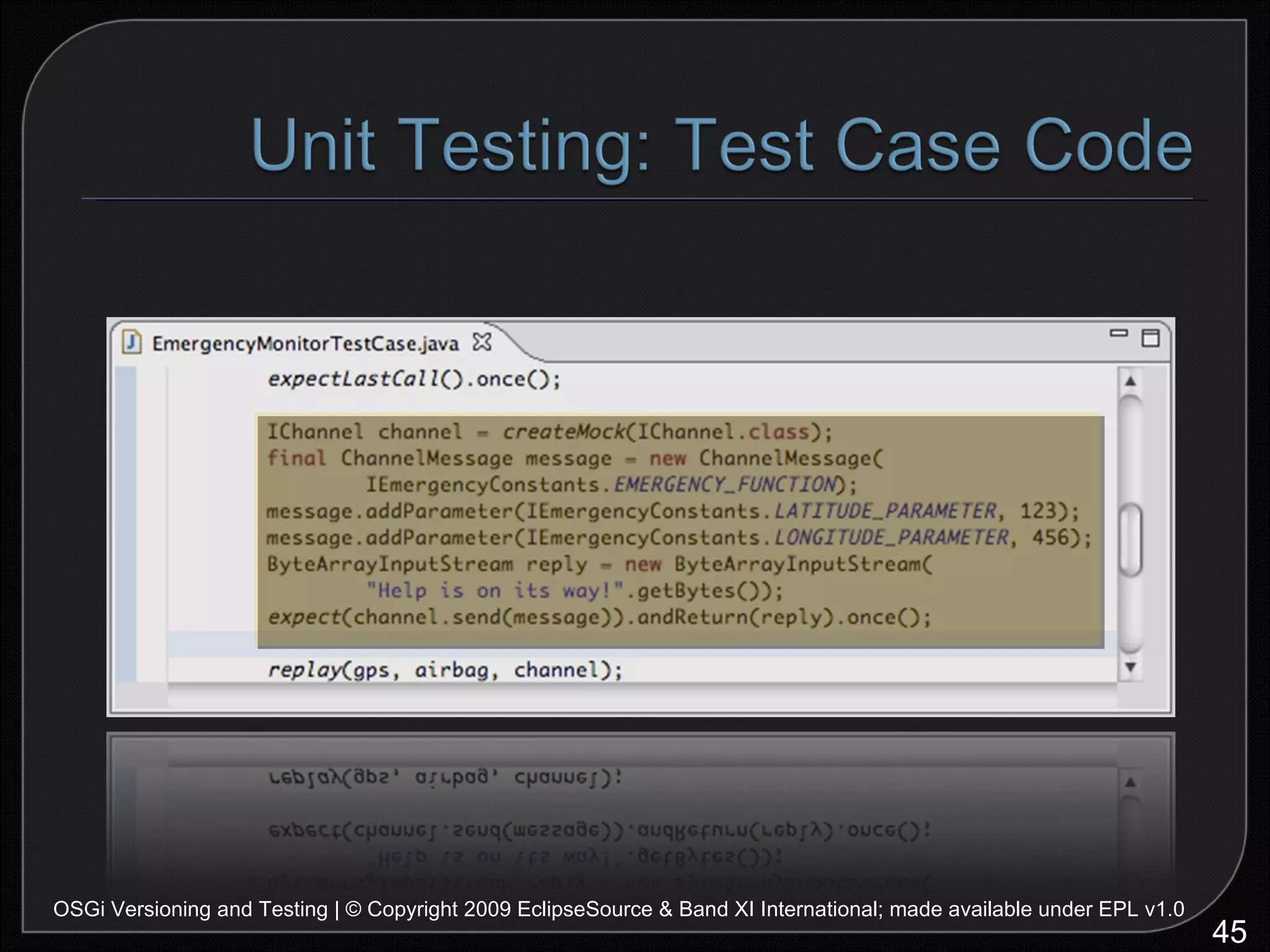 OSGi Versioning and Testing | © Copyright 2009 EclipseSource & Band XI International; made available under EPL v1.0 