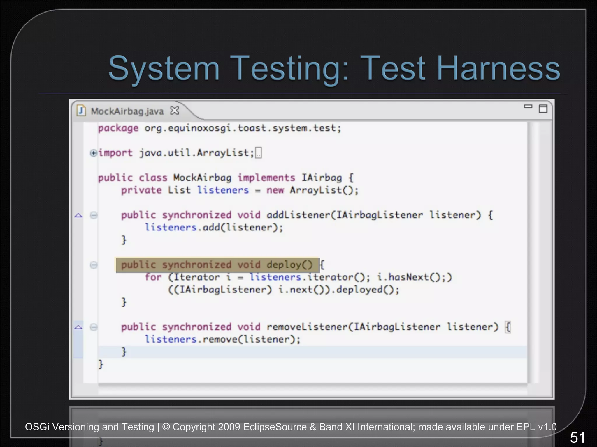 OSGi Versioning and Testing | © Copyright 2009 EclipseSource & Band XI International; made available under EPL v1.0 