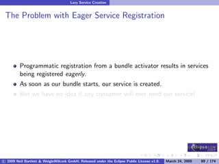OSGi DevCon 09 - Component Oriented Development in OSGi with DS, Spring and iPOJO