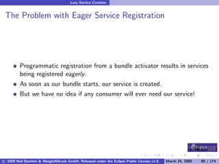 OSGi DevCon 09 - Component Oriented Development in OSGi with DS, Spring and iPOJO