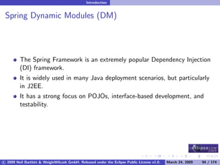 OSGi DevCon 09 - Component Oriented Development in OSGi with DS, Spring and iPOJO
