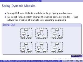 OSGi DevCon 09 - Component Oriented Development in OSGi with DS, Spring and iPOJO