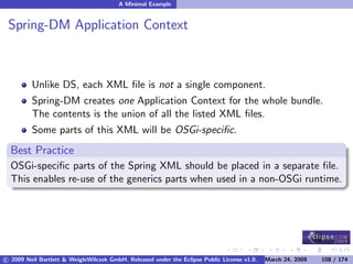 OSGi DevCon 09 - Component Oriented Development in OSGi with DS, Spring and iPOJO