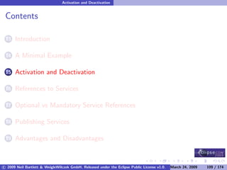 OSGi DevCon 09 - Component Oriented Development in OSGi with DS, Spring and iPOJO