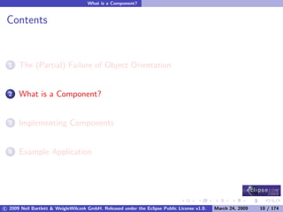 OSGi DevCon 09 - Component Oriented Development in OSGi with DS, Spring and iPOJO