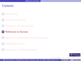 OSGi DevCon 09 - Component Oriented Development in OSGi with DS, Spring and iPOJO