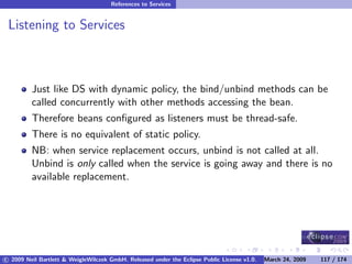 OSGi DevCon 09 - Component Oriented Development in OSGi with DS, Spring and iPOJO