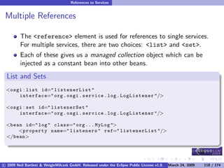 OSGi DevCon 09 - Component Oriented Development in OSGi with DS, Spring and iPOJO