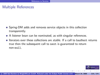 OSGi DevCon 09 - Component Oriented Development in OSGi with DS, Spring and iPOJO