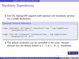 OSGi DevCon 09 - Component Oriented Development in OSGi with DS, Spring and iPOJO
