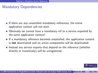 OSGi DevCon 09 - Component Oriented Development in OSGi with DS, Spring and iPOJO
