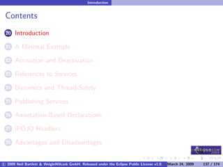 OSGi DevCon 09 - Component Oriented Development in OSGi with DS, Spring and iPOJO