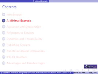 OSGi DevCon 09 - Component Oriented Development in OSGi with DS, Spring and iPOJO