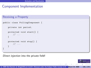 OSGi DevCon 09 - Component Oriented Development in OSGi with DS, Spring and iPOJO