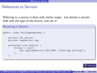 OSGi DevCon 09 - Component Oriented Development in OSGi with DS, Spring and iPOJO