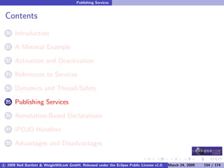OSGi DevCon 09 - Component Oriented Development in OSGi with DS, Spring and iPOJO