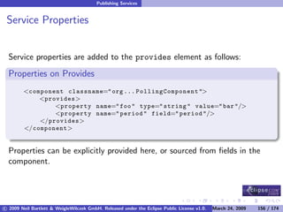 OSGi DevCon 09 - Component Oriented Development in OSGi with DS, Spring and iPOJO