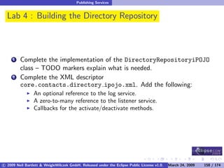 OSGi DevCon 09 - Component Oriented Development in OSGi with DS, Spring and iPOJO