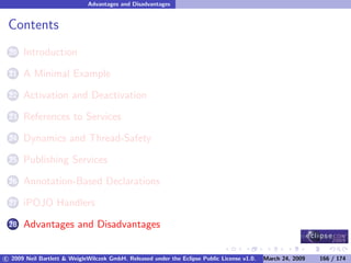 OSGi DevCon 09 - Component Oriented Development in OSGi with DS, Spring and iPOJO