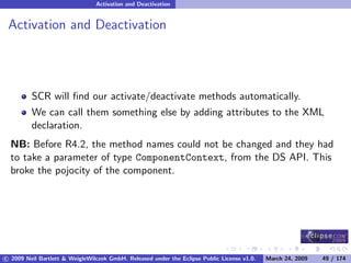OSGi DevCon 09 - Component Oriented Development in OSGi with DS, Spring and iPOJO