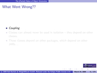 OSGi DevCon 09 - Component Oriented Development in OSGi with DS, Spring and iPOJO