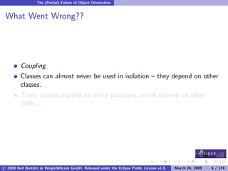 OSGi DevCon 09 - Component Oriented Development in OSGi with DS, Spring and iPOJO