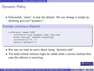 OSGi DevCon 09 - Component Oriented Development in OSGi with DS, Spring and iPOJO