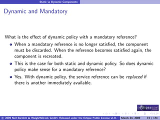 OSGi DevCon 09 - Component Oriented Development in OSGi with DS, Spring and iPOJO